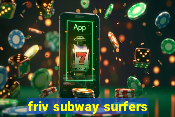 friv subway surfers